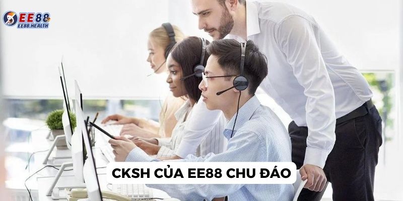 Hệ thống chăm sóc khách hàng EE88 làm việc chu đáo